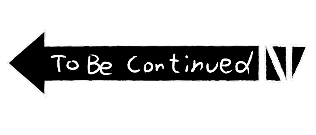 Tobecontinued